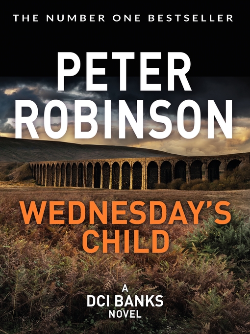 Title details for Wednesday's Child by Peter Robinson - Available